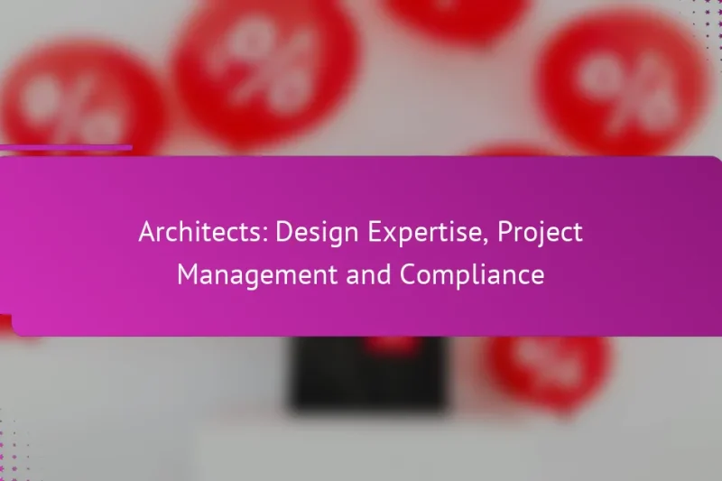 Архитекторы: Экспертиза в проектировании, управление проектами и соблюдение требований