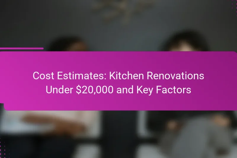 Оценки стоимости: Ремонт кухни менее $20,000 и ключевые факторы