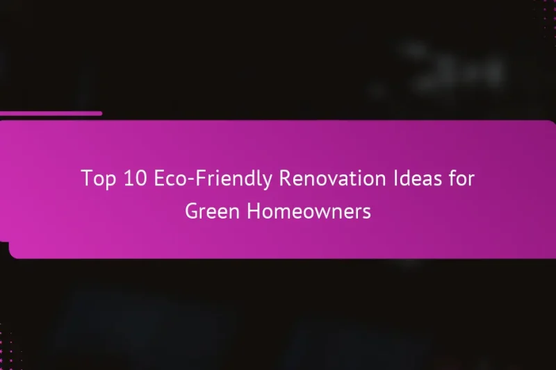 Топ 10 экологичных идей ремонта для зеленых домовладельцев